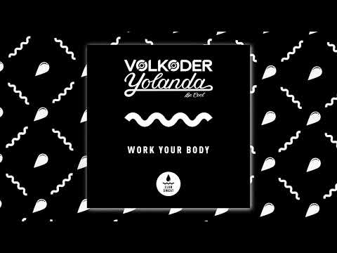 Volkoder & Yolanda Be Cool - Work Your Body