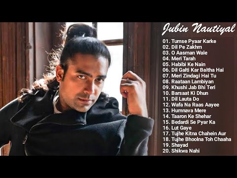 Jubin Nautiyal New Songs 2022 Jukebox|Tumse Pyaar Karke Jubin Nautiyal All Hit Hindi Song Collection