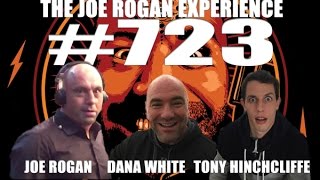 JRE 723 - Dana White & Tony Hinchcliffe (Audio Only)