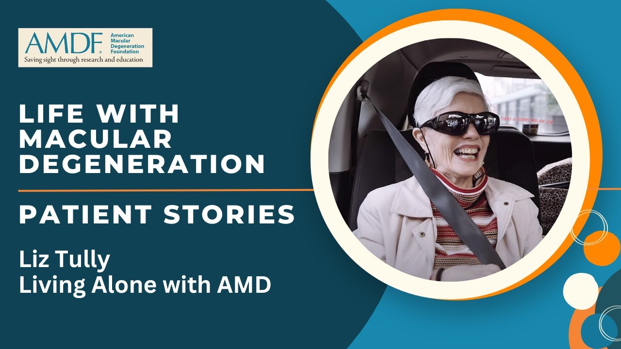Living with Macular Degeneration - Liz Tully: Living Alone with Macular Degeneration (patient story)