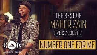 Maher Zain Number One For Me The Best of Maher Zai...
