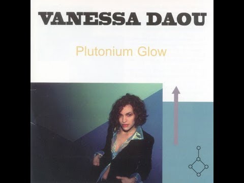 Vanessa Daou - Plutonium Glow 2 (1998)