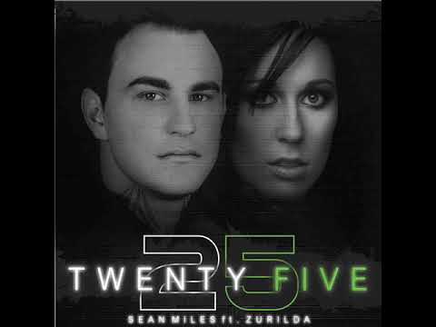 Twenty five - Sean Miles feat. Zurilda