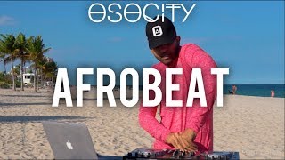 Afrobeat Mix 2019  The Best of Afrobeat 2019 by OS