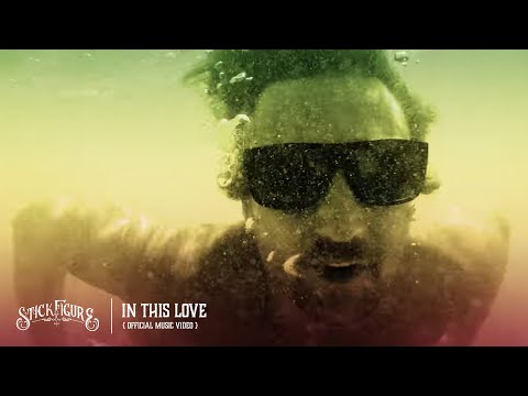 Stick Figure – "In This Love" (Official Music Video)
