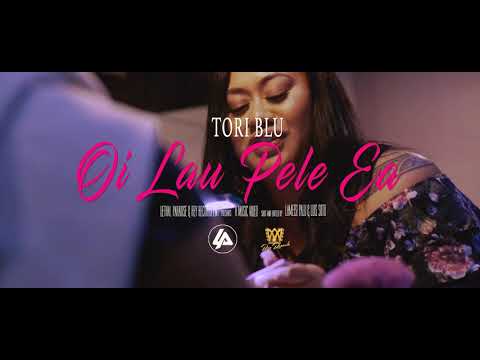 TORI BLÙ - Oi La'u Pele Ea (Official Music Video)