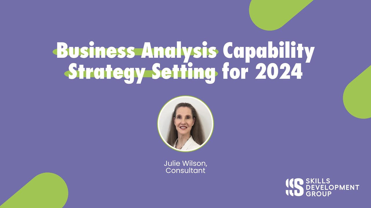 Business Analysis Capability - Strategy Setting for 2024
