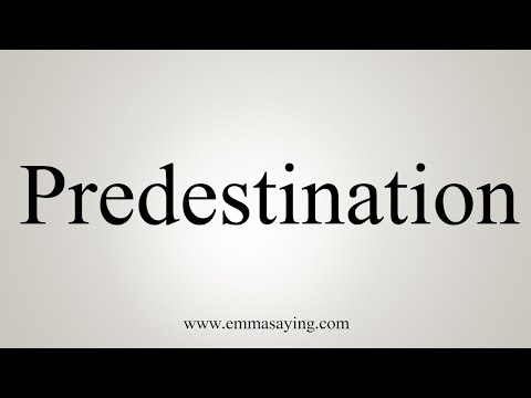 How To Say Predestination