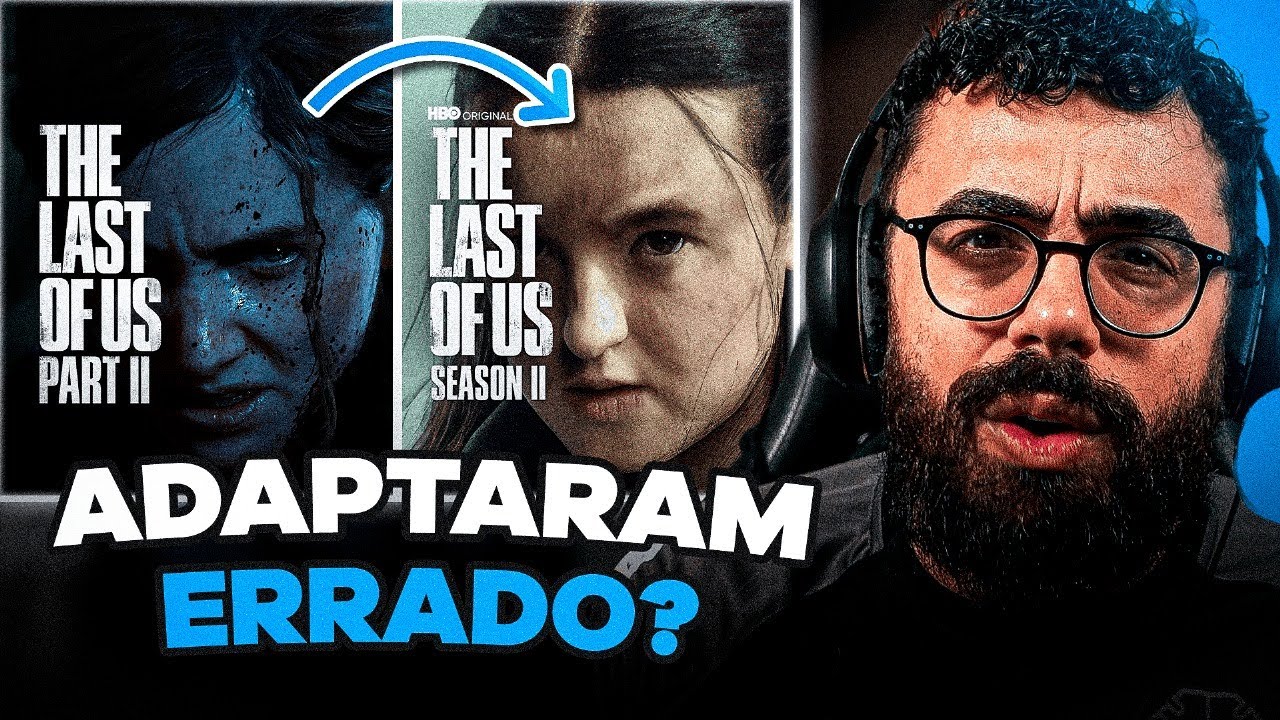 o GRANDE ERRO na ADAPTAÇÇÃO de THE LAST OF US Parte 2