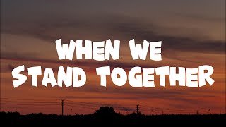 Nickelback - When We Stand Together (Lyrics)