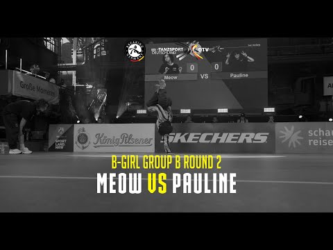 Die Finals 2023: Meow vs Pauline | B-GIRL GROUP B ROUND 2 | GERMAN BREAKING CHAMPIONSHIP