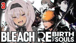┊第３章 初見 ┊BLEACH Rebirth of Souls 。これ以上強くなんの❓💦【魔使マオ/にじさんじ】