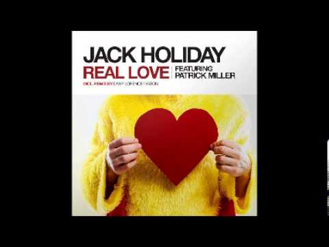 Real Love - Jack Holiday Feat. Patrick Miller (Original Mix)