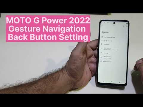 Moto G Power 2022 Gesture Back Button How To Setting Navigation