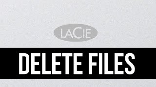 How do I Delete Files from my LaCie External Hard Drive? MacBook, iMac, Mac mini, Mac Pro