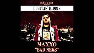 Maxxo - Bad News