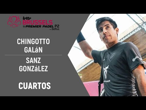🎾 Highlights Premier Padel P2 Bruselas 🇧🇪 | GALAN - CHINGOTTO vs SANZ - GONZALEZ | Cuartos de final