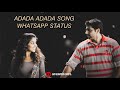 Adada Adada Song Whatsapp Status Santhosh Subramaniam Genelia Jayamravi