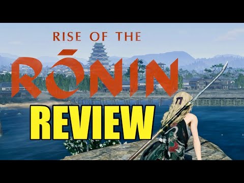 I REALLY Enjoyed Rise of the Ronin [Review]