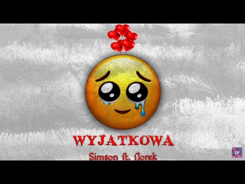 Simson ft. florek - Wyjątkowa (Wersja 30 minutowa)