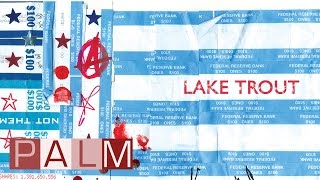 Lake Trout: Not Them, You [Full Album]
