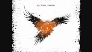 Federal Charm You've Gotta Give It Up
