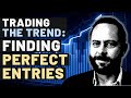 Trading The Trend Bulletproof Strategy For Timing Trade Entries