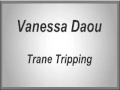 Vanessa Daou - Trane Tripping