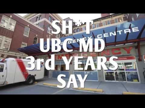 Sh*t UBC MD 3rd Years Say