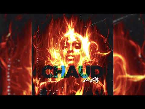 Lu City - Chaud (Official Audio)