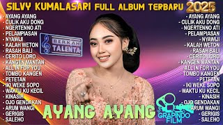 Download lagu AYANG AYANG - SILVY KUMALASARI FULL ALBUM TERBARU 2025 CULIK AKU DONG NGERTENNO ATI PELAMPIASAN mp3