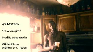 12_SLIMDATION_ITS_A_DROUGHT_PROD_BY_DOPETRACKZ