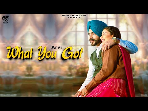 WHAT YOU GOT  " Ki Milda " ( Official Video ) ARVI | Xtatic Muzic | New Punjabi Song 2024