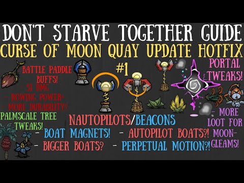 Curse of Moon Quay Update Hotfix! Auto-Boats & Buffs! - Don't Starve Together Guide