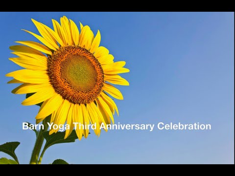 Barn Yoga Third Anniversary Special Event - June 7, 2020 - Celebrating Our Journey in Pictures