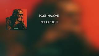 Post Malone - No Option -