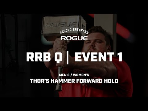 2023 Rogue Record Breakers Qualifier | Event 1 - Men's / Women's Thor's Hammer Forward Hold