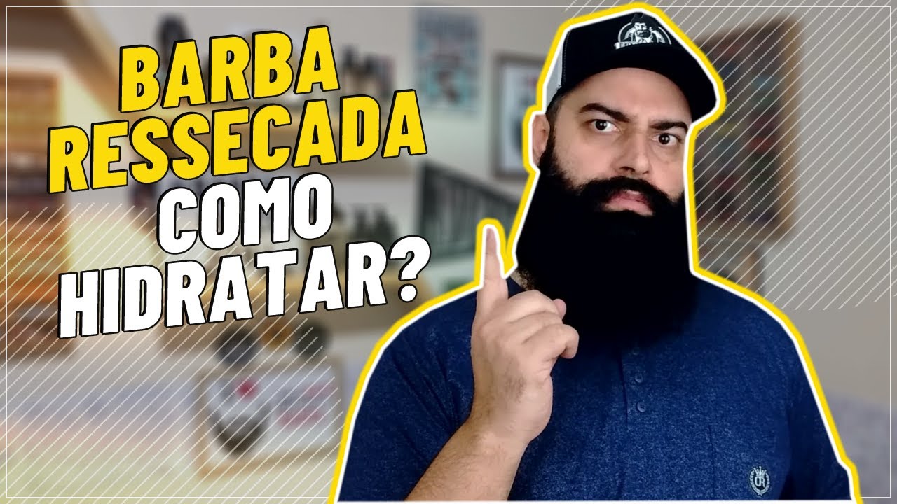 BARBA RESSECADA COMO HIDRATAR? 4 DICAS PARA HIDRATAR A BARBA RESSECADA