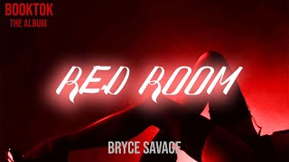 Bryce Savage - Red Room