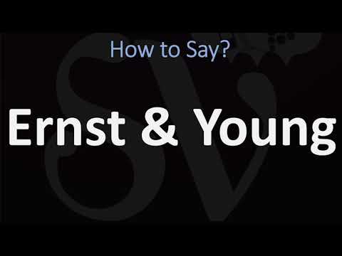 How to Pronounce Ernst and Young? (CORRECTLY)