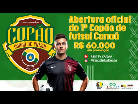 PRIMEIRO COPAO CANAA DE FUTSAL 2025