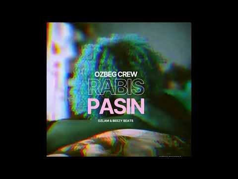 RABIS PASIN_OZBEG CREW (Prod. OZLAM & BEEZY BEATS)