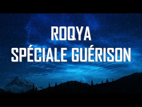 ROQYA SPÉCIALE GUÉRISON BÉNÉFIQUE POUR TOUTE MALADIE INCHALLAH - رقية الشفاء العاجل