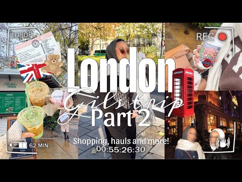 London girls trip part 2 | سفرة لندن الجزء الثاني