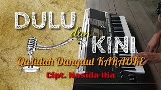 Download lagu DULU DAN KINI - Nida Ria Qasidah Dangdut Karaoke cover YAMAHA PSR S970 Qasidah Time mp3