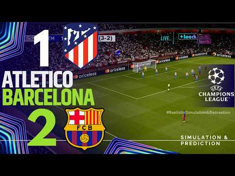 Atletico Madrid 1 vs 2 Barcelona - Highlights ⚽ UEFA Champions League 25-26 (Simulation)