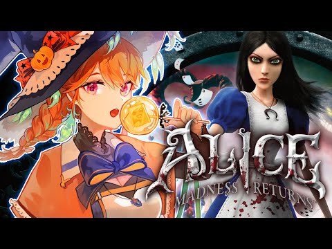 【Alice: Madness Returns】1 Ticket To Wonderland Please...! 🎃 #kfp #キアライブ