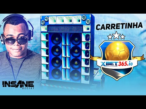 CD CARRETINHA XBET365.IO - INSANE DJ