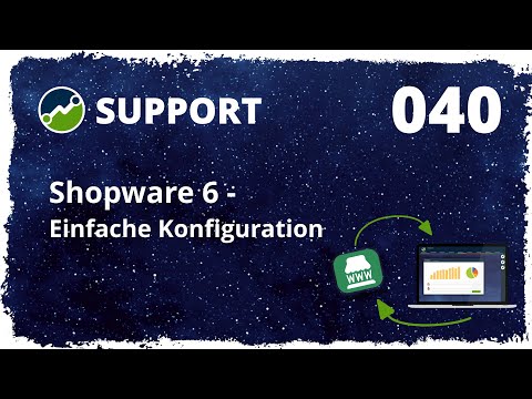Der Shopware 6 Connector - Einfache Konfiguration - tricoma Support [040]