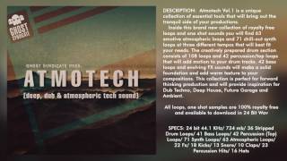 Video thumbnail for SAMPLE PACK: ATMOTECH VOL.1 (Royalty Free): Dub Techno/ Dub House/ Techno/ Ambient by Ghost Syndicate Audio